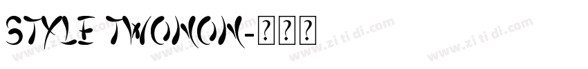 style twonon字体转换
